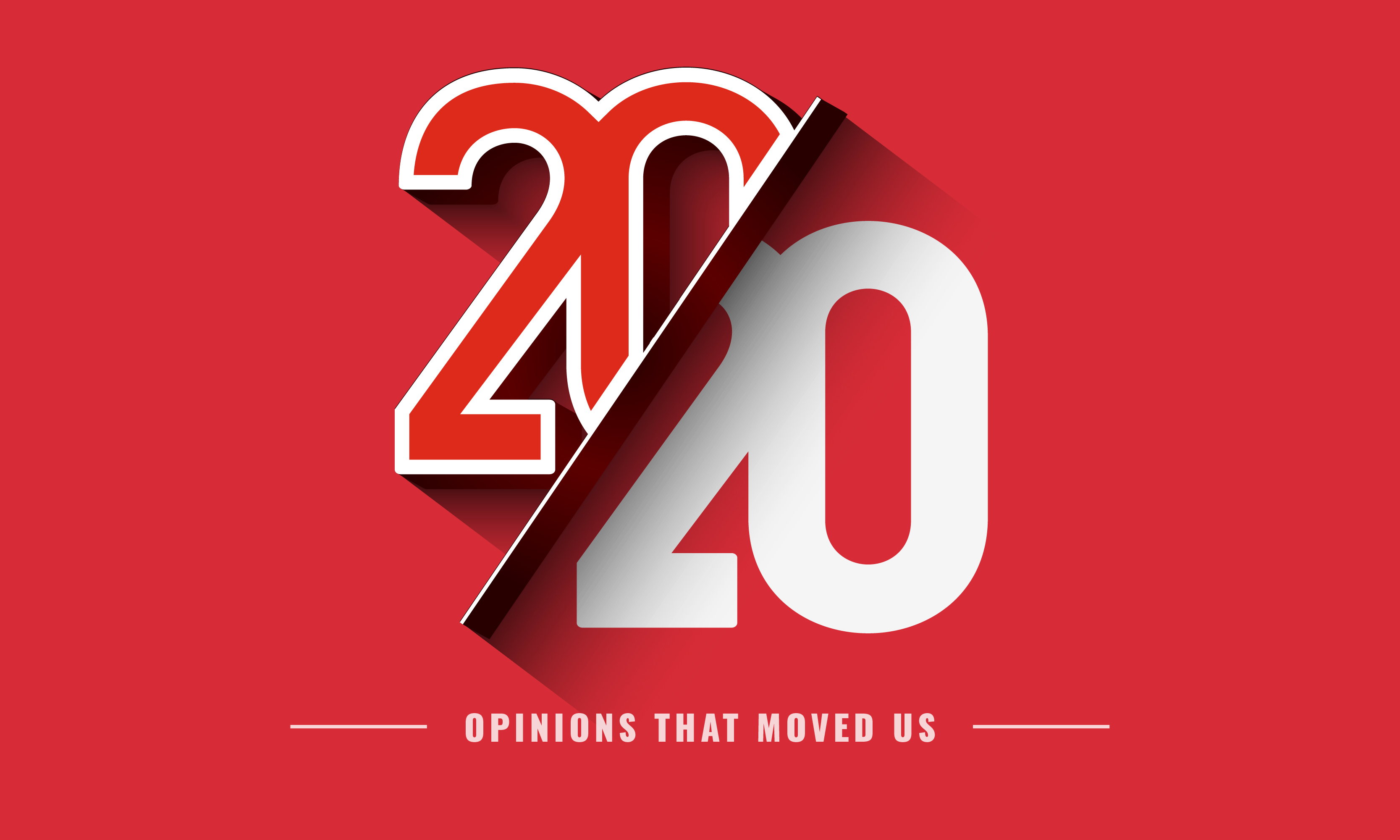 Five opinions that moved us in 2020