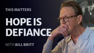 Bill Britt: Hope is not naïve—it is defiance